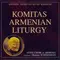 Armenian Liturgy - Tchekidjian - Komitas 